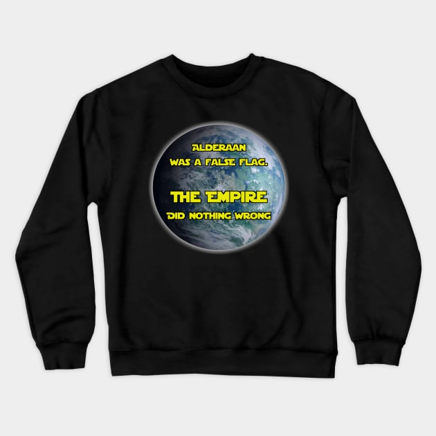 The Empire did nothing wrong Crewneck Sweatshirt by MadmanDesigns